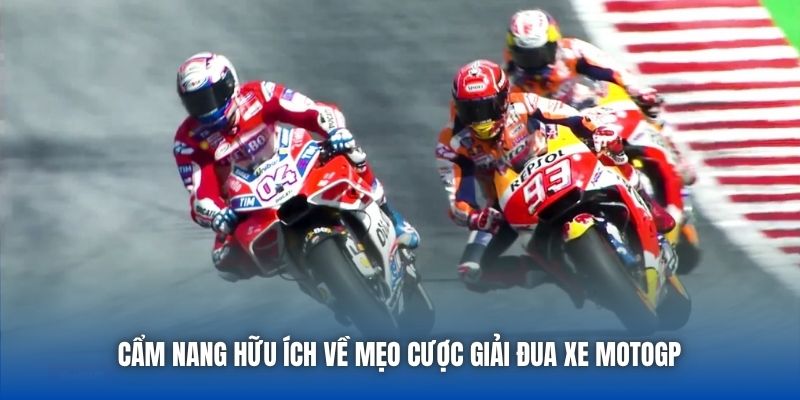 Cẩm nang hữu ích về mẹo cược giải đua xe MotoGP